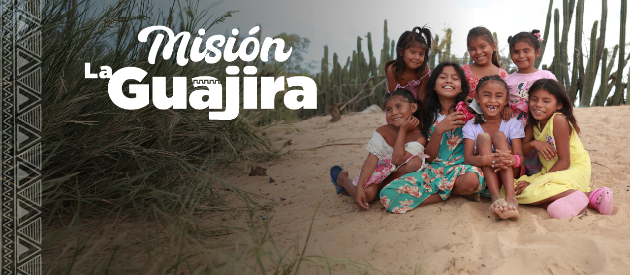 Estamos cumpliendo con Misión La Guajira